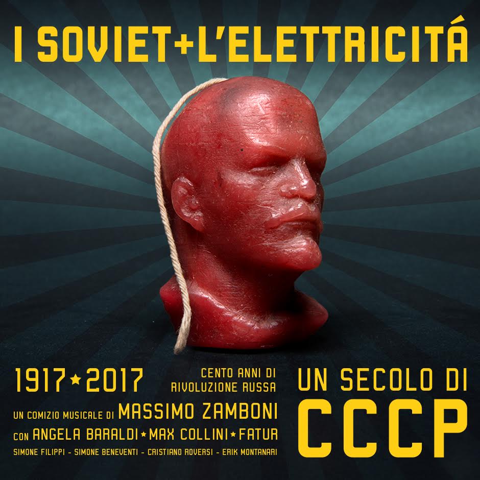SOVIET + L’ELETTRICITÁ, CENTO ANNI DI CCCP